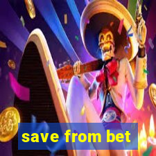 save from bet